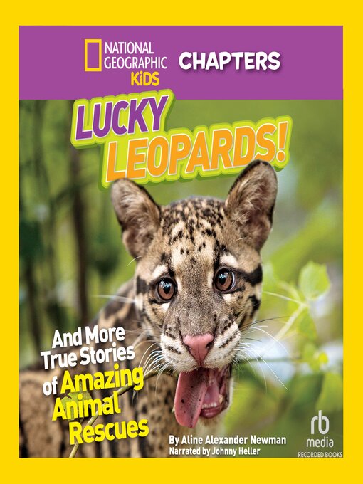 Cover image for Lucky Leopards and More True Stories of Amazing Animal Rescues